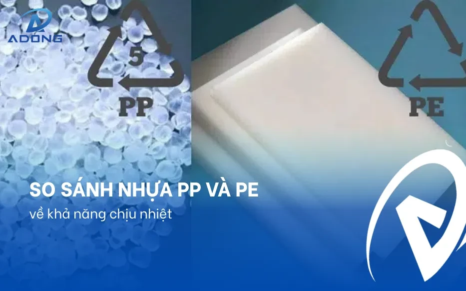 So sánh nhựa PP và PE về khả năng chịu nhiệt